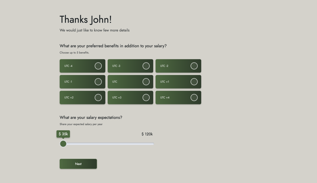 Form with a thank you message 'Thanks John!' and a request for additional details. The form asks 'What are your preferred benefits in addition to your salary?' with options for various UTC time zones, and 'What are your salary expectations?' with a slider ranging from $35k to $120k. A 'Next' button is at the bottom.