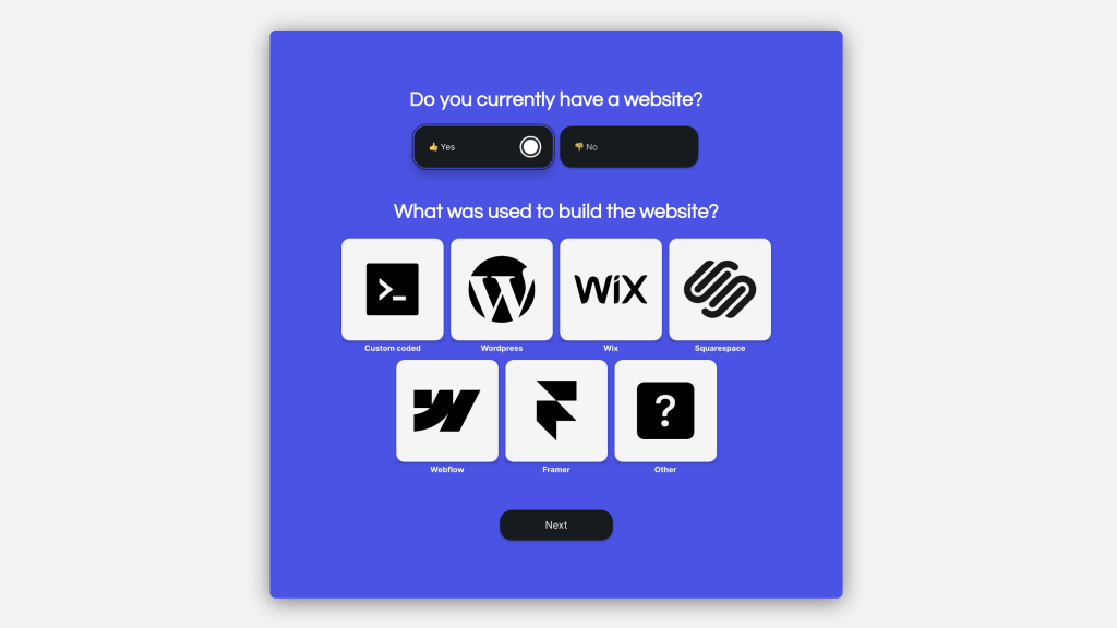 Form on a blue background asking 'Do you currently have a website?' with yes and no toggle buttons. Below, a question 'What was used to build the website?' with options for custom coded, Wordpress, Wix, Squarespace, Webflow, Framer, and other, followed by a 'Next' button.